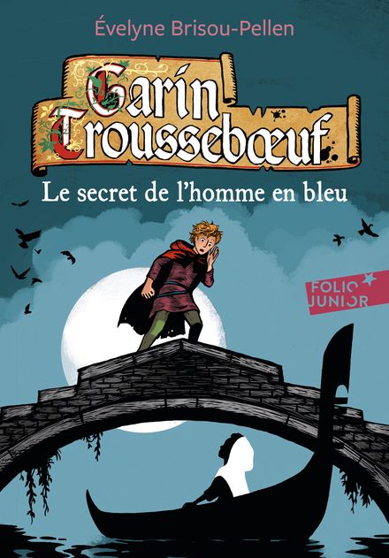 Garin Trousseboeuf. Vol. 5. Le secret de l'homme en bleu