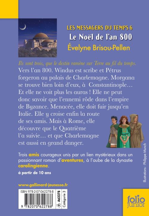 Les messagers du temps. Vol. 6. Le Noël de l'an 800