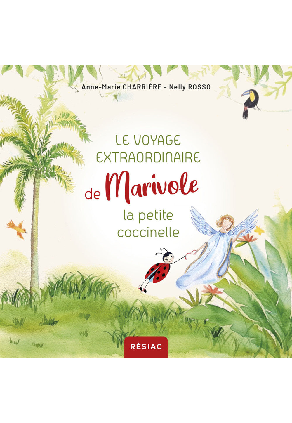 Le voyage extraordinaire de Marivole la petite coccinelle