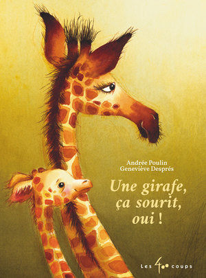 Une girafe,ça sourit,oui