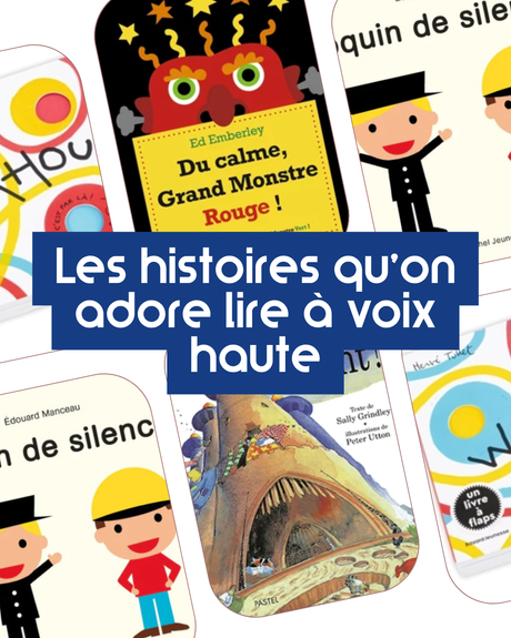 Les histoires qu’on adore lire à voix haute