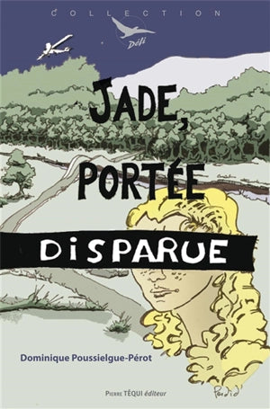 Jade. Portée disparue