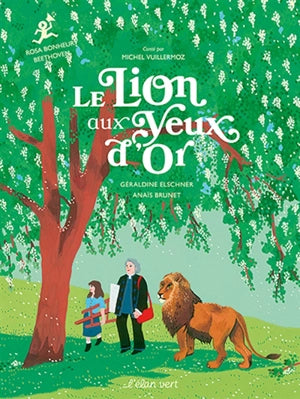 Le lion aux yeux d'or : Rosa Bonheur