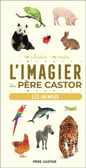 L'Imagier du Père Castor : LES ANIMAUX