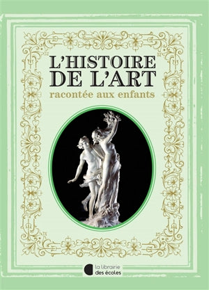 L'Histoire de l'art racontée aux enfants