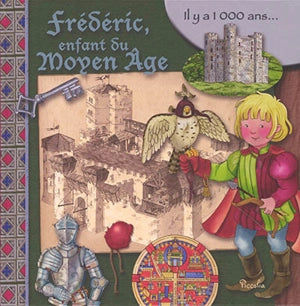 Frédéric, enfant du Moyen Age