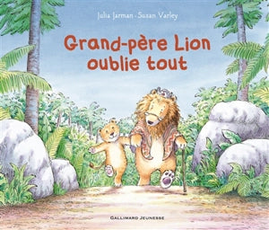 Grand-Père Lion oublie tout