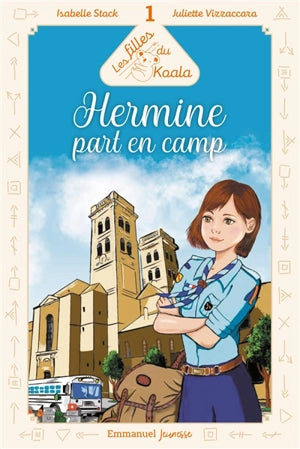 Les filles du Koala 1. Hermine part en camp