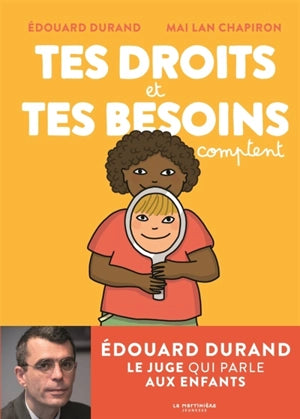 Tes droits et tes besoins comptent