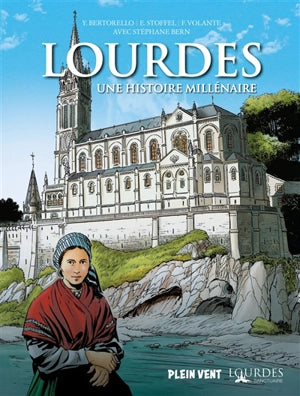Lourdes, une histoire millénaire
