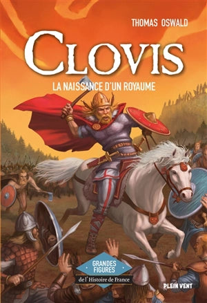Clovis : la naissance d'un royaume