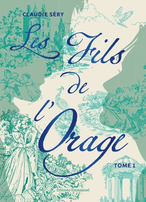 Les Fils de l'Orage. Vol. 1