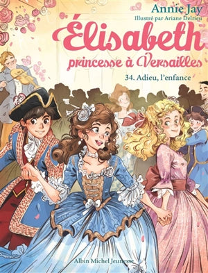 Elisabeth, princesse à Versailles. Vol. 33. Un lourd secret