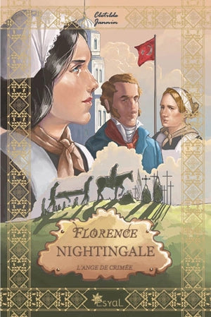 Florence Nightingale : l'ange de Crimée
