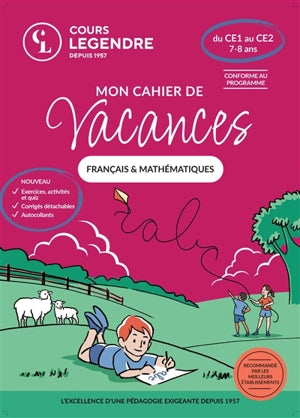 Cahiers de vacances. Cours Legendre. Du CE1 au CE2