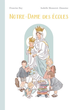 Notre Dame des écoles