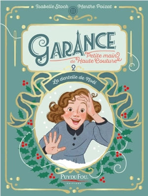 Garance, petite main de Haute Couture, tome 2, La dentelle de Noël