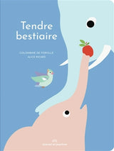 Tendre bestiaire