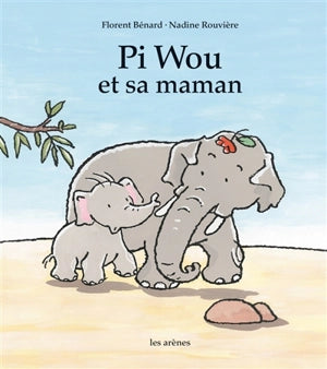 Pi Wou et sa maman