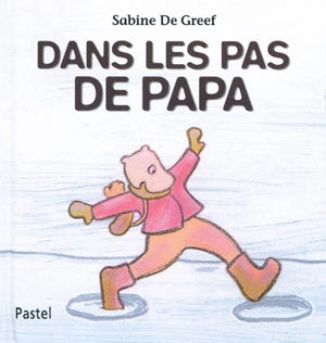 Dans les pas de Papa