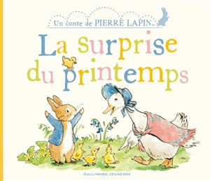 Un conte de Pierre Lapin -  La surprise du printemps
