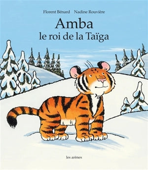 Amba, le roi de la Taïga