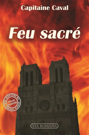 Sergent Flamme. Vol. 5. Feu sacré