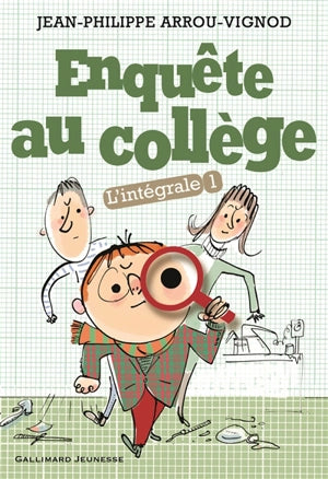 Enquête au collège: L’intégrale. Vol. 1