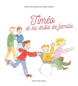 Timéo et sa drôle de famille