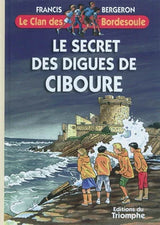 Le clan des Bordesoule. Série