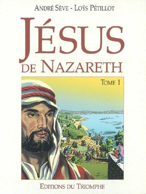 Jésus de Nazareth - Tome 1