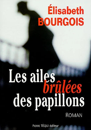 Les ailes brulées des papillons