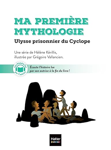 Ma première mythologie. Vol. 7. Ulysse prisonnier du Cyclope