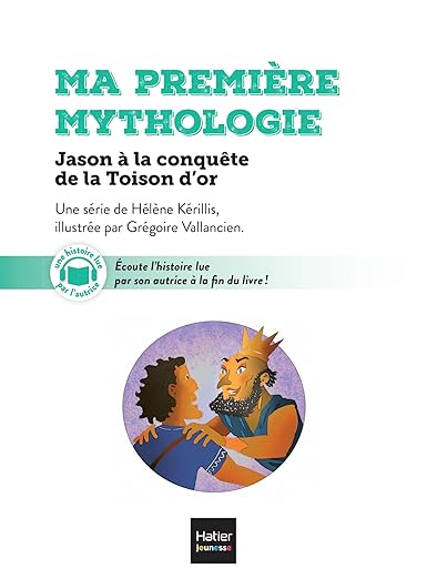 Ma première mythologie. Vol. 13. Jason à la conquête de la Toison d'or