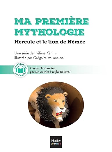Ma première mythologie. Vol. 22. Hercule et le lion de Némée