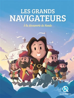Les grands navigateurs à la découverte du monde