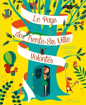 Le Pays des trente-six mille volontés