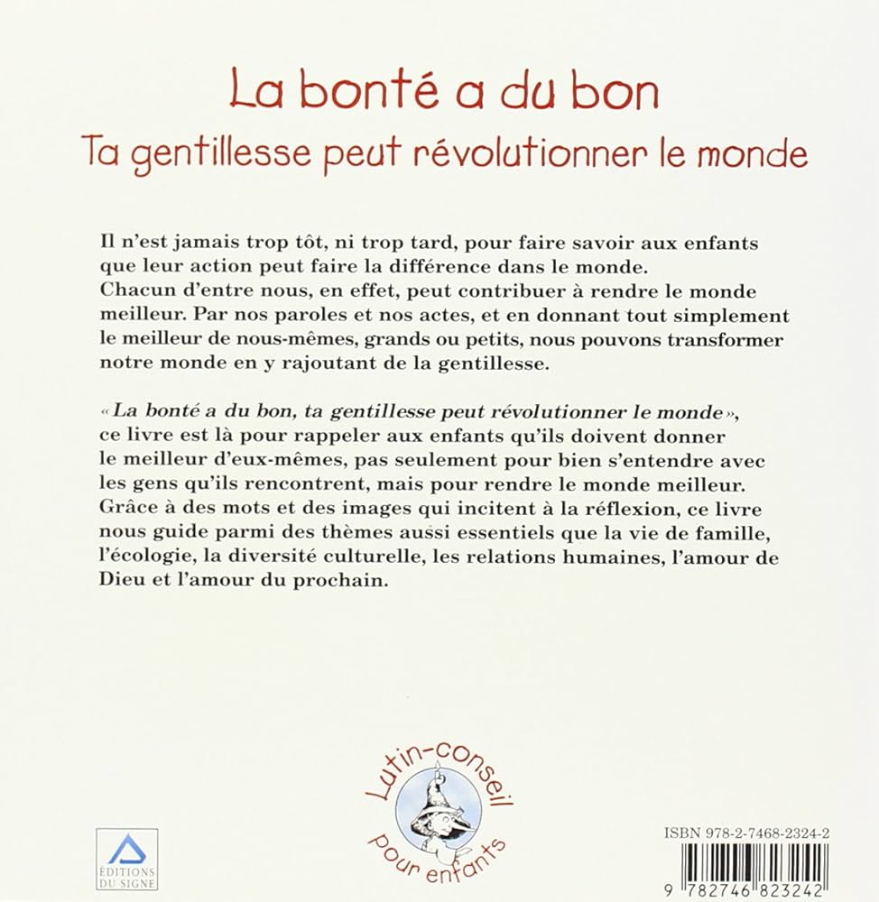 La bonté a du bon