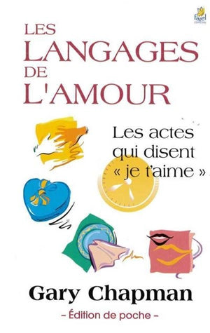 Les langages de l'amour : les actes qui disent "je t'aime"