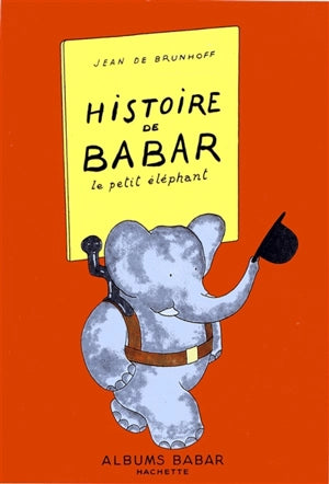 Histoire de Babar: Le petit éléphant