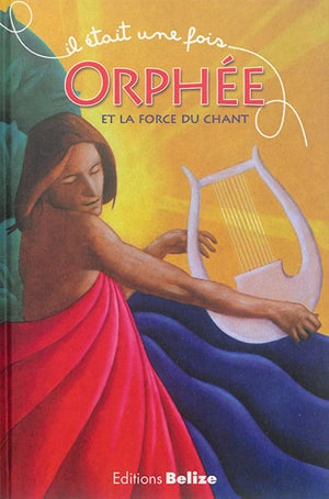 Orphée et la force du chant