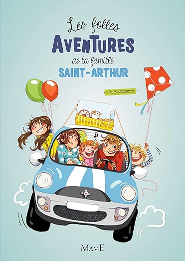 Les folles aventures de la famille saint Arthur. Série