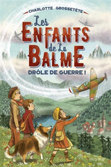 Les enfants de la Balme. Série