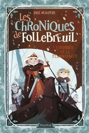 Les chroniques de Follebreuil. Série