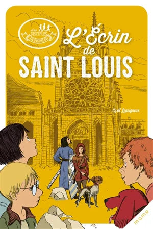 Les disciples invisibles. L'écrin de Saint Louis