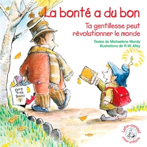 La bonté a du bon