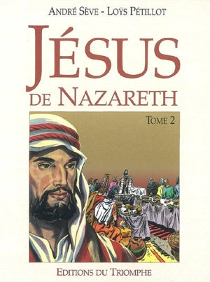 Jésus de Nazareth - Tome 2