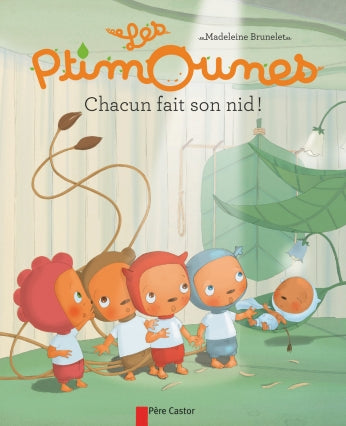 Les Ptimounes - Chacun fait son nid!