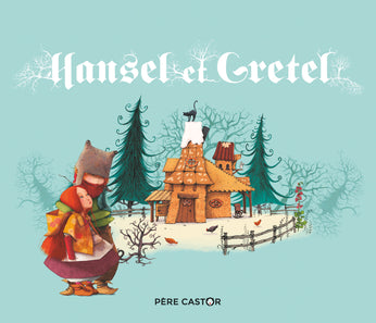 Hänsel et Gretel