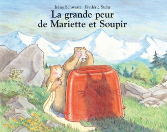 La grande peur de Mariette et Soupir